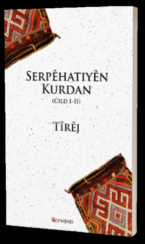 Serpêhatıyên Kurdan - Kitapiks.com