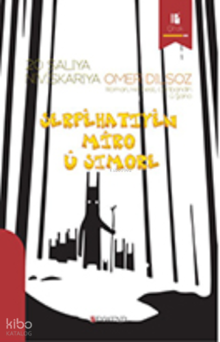 Serpêhatıyên Mîro Û Sımore