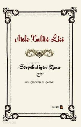 Serpehatiyen Zana; Hin Çiroken bi Qafiye
