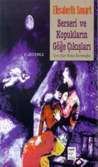 Serseri ve Kopukların Göğe Çık