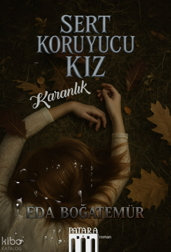 Sert Koruyucu Kız - Karanlık