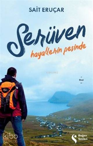 Serüven; Hayallerin Peşinde