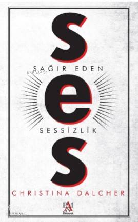 Ses; Sağır Eden Sessizlik