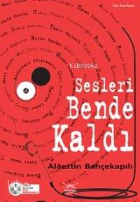 Sesleri Bende Kaldı