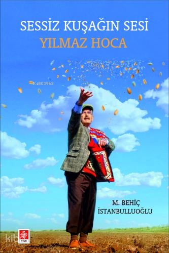 Sessiz Kuşağın Sesi Yılmaz Hoca