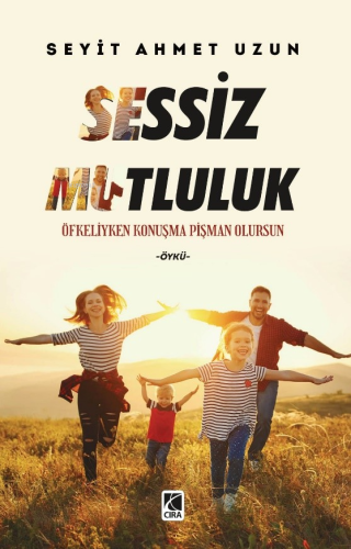Sessiz Mutluluk - Kitapiks.com