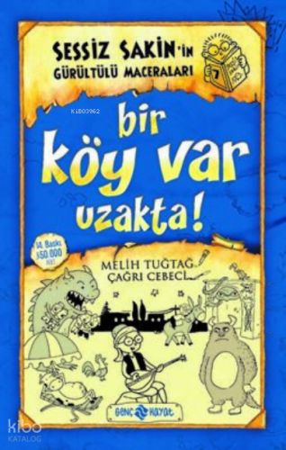 Sessiz Sakin’in Gürültülü Maceraları 7 - Bir Köy Var Uzakta!