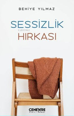 Sessizlik Hırkası - Kitapiks.com