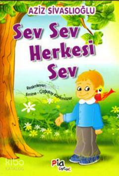 Sev Sev Herkesi Sev