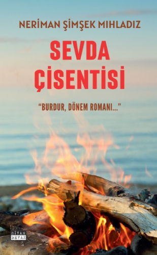 Sevda Çişentisi - Burdur, Dönem Romanı… - Kitapiks.com