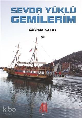 Sevda Yüklü Gemilerim