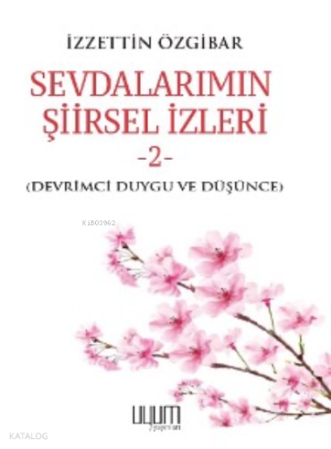 Sevdalarımın Şiirsel İzleri-2