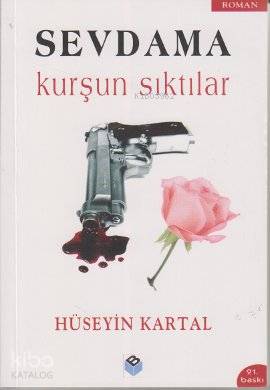 Sevdama Kurşun Sıktılar