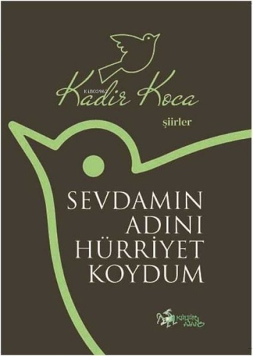 Sevdamın Adını Hürriyet Koydum