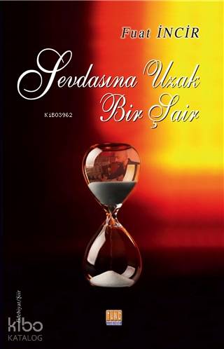 Sevdasına Uzak Bir Şair