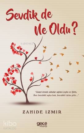 Sevdik De Ne Oldu ? - Kitapiks.com