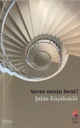 Sever misin Beni?