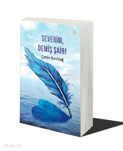 Severim, Demiş Şair! - Kitapiks.com