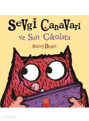 Sevgi Canavarı ve Son Çikolata - Kitapiks.com