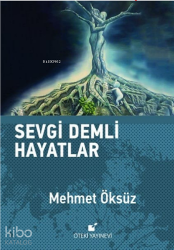 Sevgi Demli Hayatlar