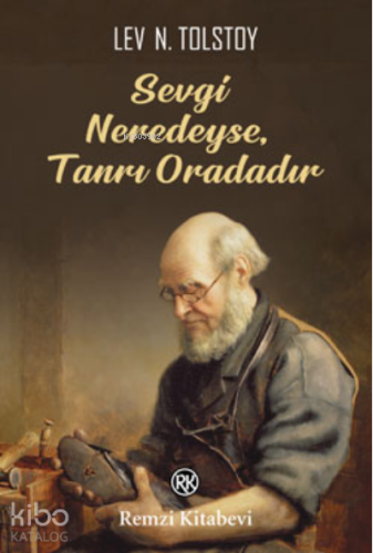 Sevgi Neredeyse Tanrı Oradadır