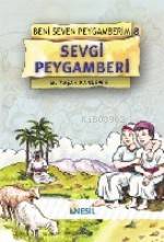 Sevgi Peygamberi; Beni Seven Peygamberim 8