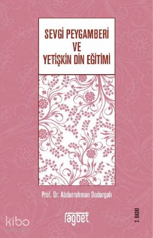 Sevgi Peygamberi ve Yetişkin Din Eğitimi