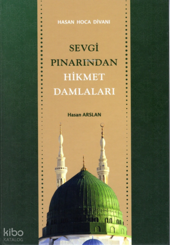 Sevgi Pınarından Hikmet Damlaları