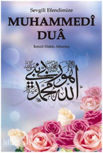 Sevgili Efendimiz Muhammedi Duâ - Kitapiks.com