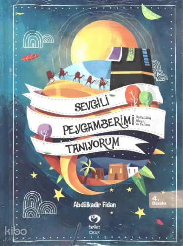 Sevgili Peygamberimi Tanıyorum