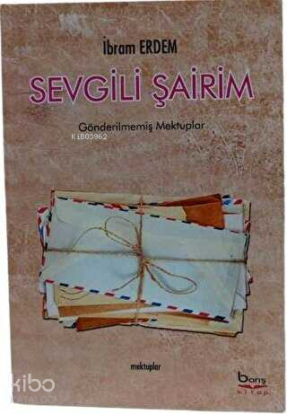 Sevgili Şairim;Gönderilmemiş Mektuplar - Kitapiks.com