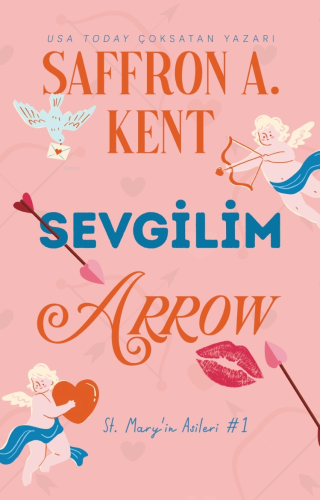 Sevgilim Arrow;St. Mary'in Asileri #1 - Kitapiks.com
