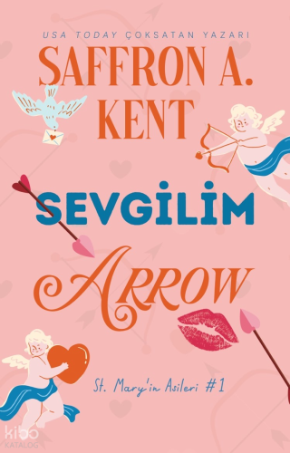 Sevgilim Arrow;St. Mary'in Asileri #1