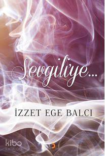 Sevgiliye - Kitapiks.com