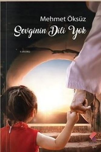 Sevginin Dili Yok - Kitapiks.com