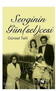 Sevginin Gün(sel)cesi - Kitapiks.com