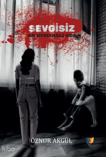 Sevgisiz On Numaralı Oda