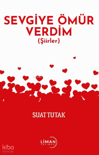 Sevgiye Ömür Verdim