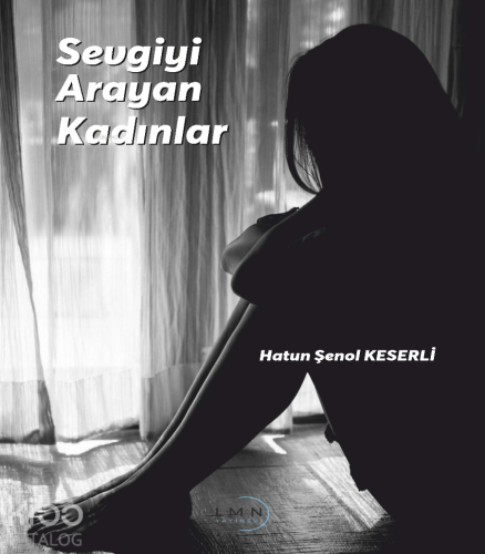 Sevgiyi Arayan Kadınlar