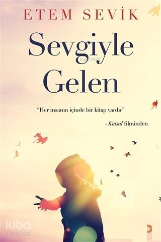 Sevgiyle Gelen