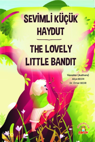 Sevimli Küçük Haydut ¬The Lovely Little Bandit