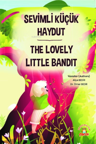 Sevimli Küçük Haydut ¬The Lovely Little Bandit