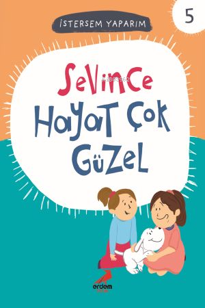 Sevince Hayat Çok Güzel; İstersem Yaparım 5 - Kitapiks.com