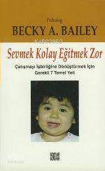 Sevmek Kolay Eğitmek Zor