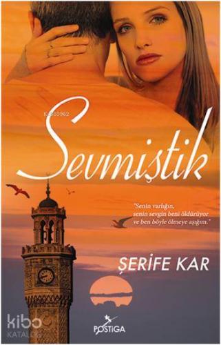 Sevmiştik