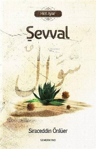 Şevval; Hicri Aylar - Kitapiks.com