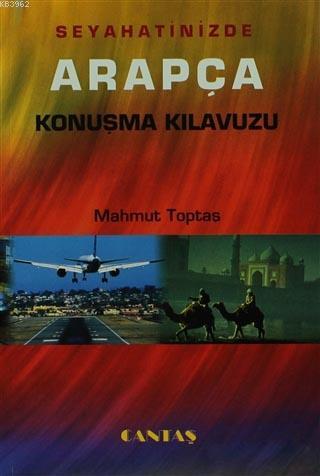 Seyahatinizde Arapça Konuşma Kılavuzu roman boy; Arapça Dil Eğitim Serisi