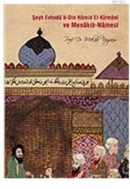 Şeyh Evhadü'd - Din Hamid El- Kirmani ve Menakıb - Namesi - Kitapiks.c