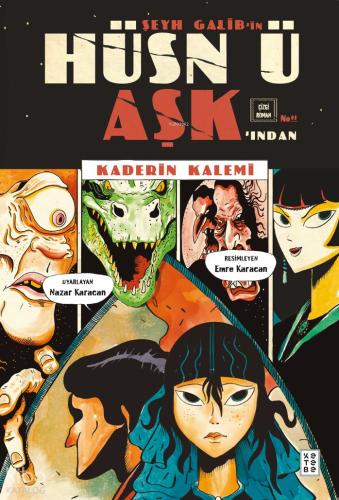 Şeyh Galib’in Hüsn ü Aşk’ından - Kaderin Kalemi