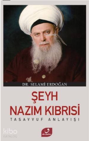Şeyh Nazım Kıbrısi Tasavvuf Anlayışı